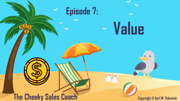 Episode 7 – Value