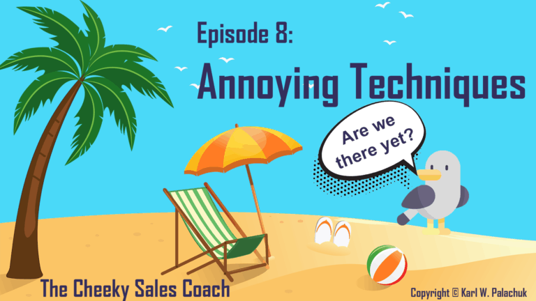 Episode 8: Can You Annoy People Into Buying?