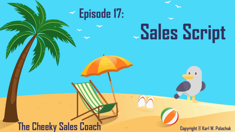 Sales Scripts – CSC Episode 17