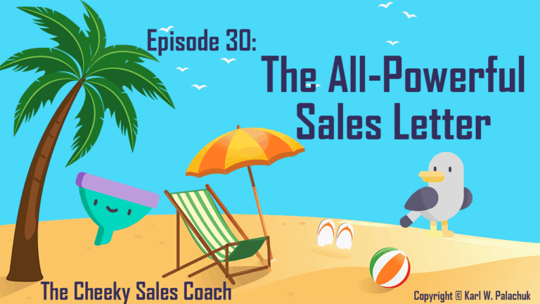 Episode 30 – The All-Powerful Sales Letter