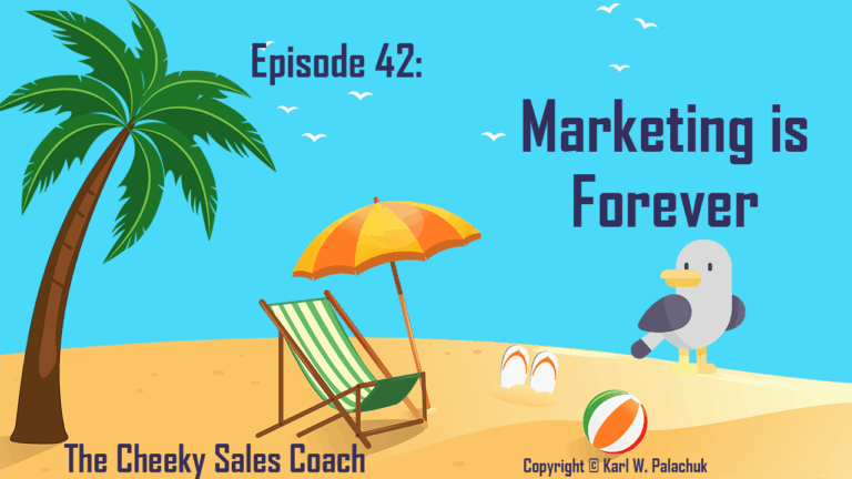 Episode 42 – Marketing is Forever