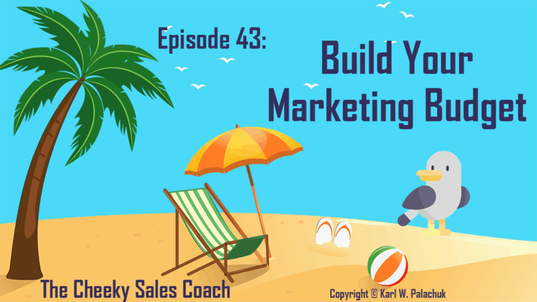 #43 – Build Your Marketing Budget